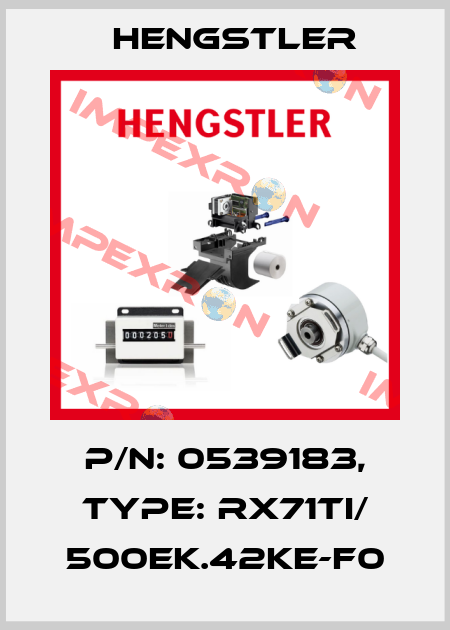 p/n: 0539183, Type: RX71TI/ 500EK.42KE-F0 Hengstler