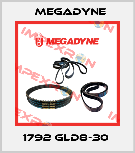 1792 GLD8-30  Megadyne