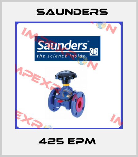 425 EPM  Saunders
