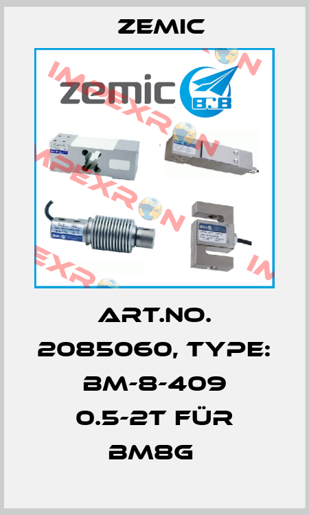 Art.No. 2085060, Type: BM-8-409 0.5-2t für BM8G  ZEMIC