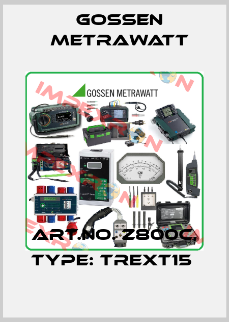 Art.No. Z800C, Type: TREXT15  Gossen Metrawatt