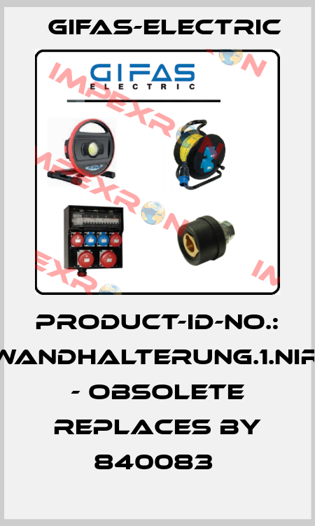 Product-ID-No.: 9GT.WANDHALTERUNG.1.NIRO.50 - obsolete replaces by 840083  Gifas-Electric