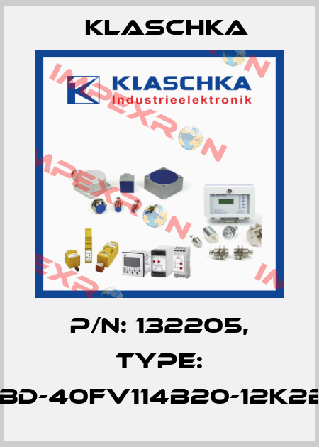 P/N: 132205, Type: IBD-40fv114b20-12K2B Klaschka