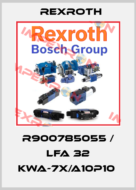 R900785055 / LFA 32 KWA-7X/A10P10  Rexroth