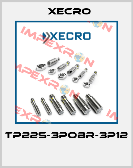 TP22S-3POBR-3P12  Xecro
