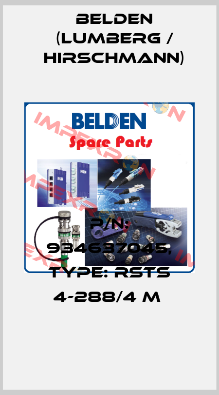 P/N: 934637045, Type: RSTS 4-288/4 M  Belden (Lumberg / Hirschmann)