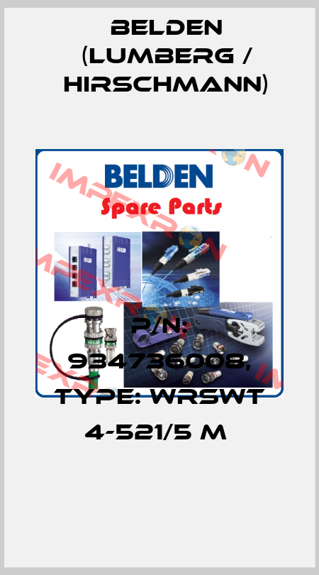 P/N: 934736008, Type: WRSWT 4-521/5 M  Belden (Lumberg / Hirschmann)