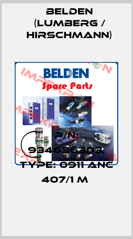 P/N: 934636303, Type: 0911 ANC 407/1 M  Belden (Lumberg / Hirschmann)