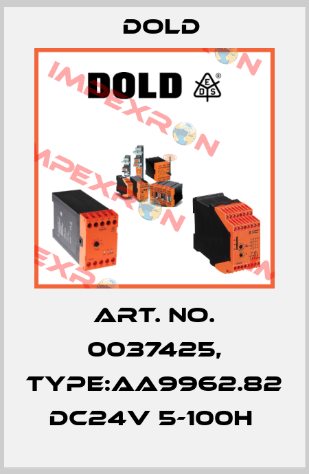 Art. No. 0037425, Type:AA9962.82 DC24V 5-100H  Dold