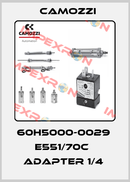 60H5000-0029  E551/70C   ADAPTER 1/4  Camozzi