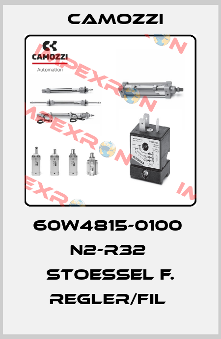 60W4815-0100  N2-R32  STOESSEL F. REGLER/FIL  Camozzi