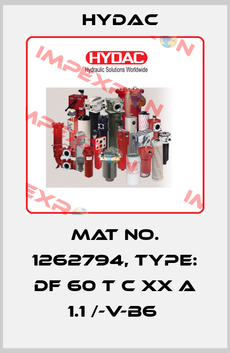 Mat No. 1262794, Type: DF 60 T C XX A 1.1 /-V-B6  Hydac