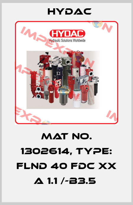 Mat No. 1302614, Type: FLND 40 FDC XX A 1.1 /-B3.5  Hydac