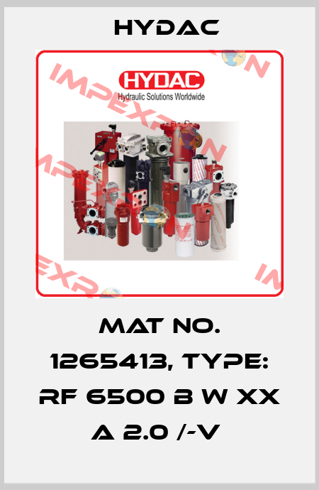 Mat No. 1265413, Type: RF 6500 B W XX A 2.0 /-V  Hydac