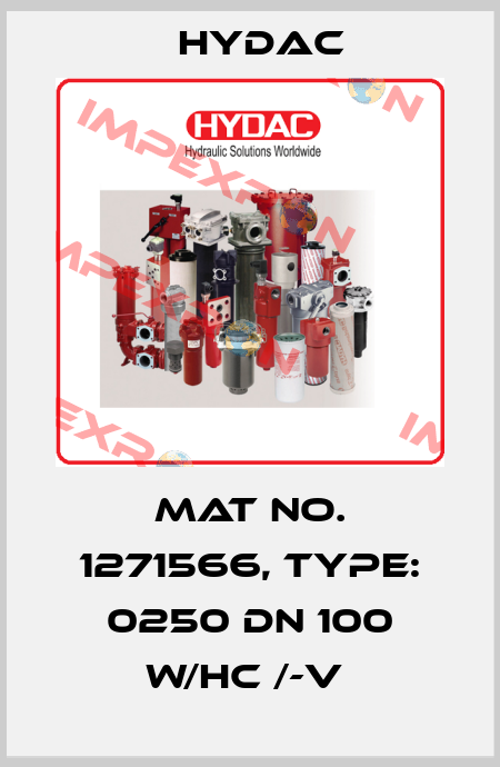 Mat No. 1271566, Type: 0250 DN 100 W/HC /-V  Hydac