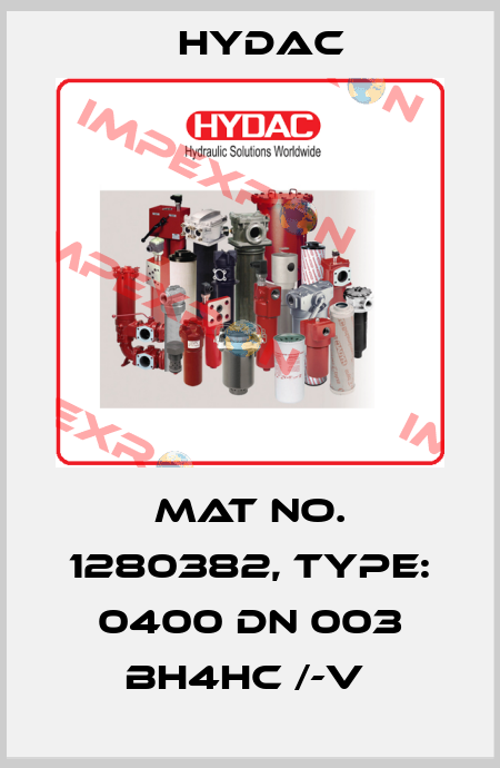 Mat No. 1280382, Type: 0400 DN 003 BH4HC /-V  Hydac