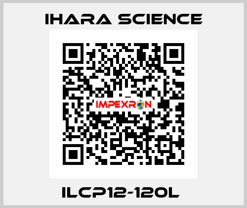 ILCP12-120L  Ihara Science
