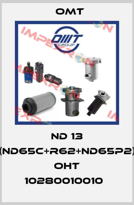 ND 13 (ND65C+R62+ND65P2) OHT 10280010010   Omt