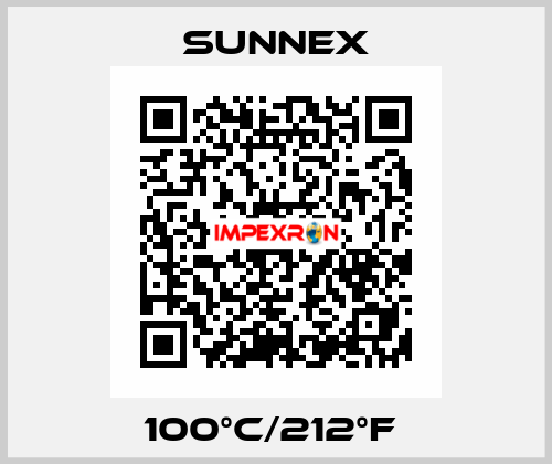 100°C/212°F  Sunnex