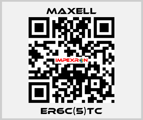 ER6C(5)TC MAXELL