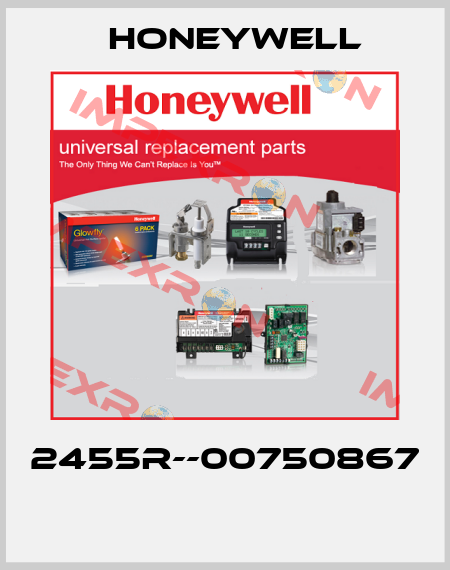 2455R--00750867  Honeywell