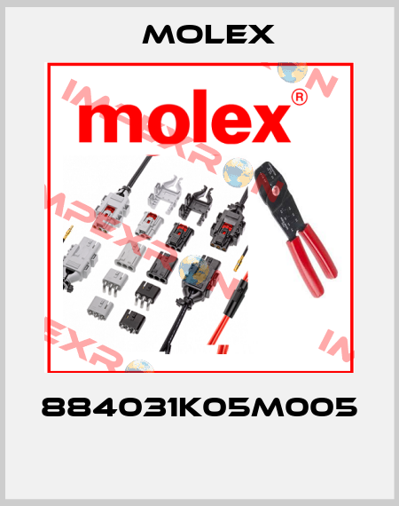884031K05M005  Molex
