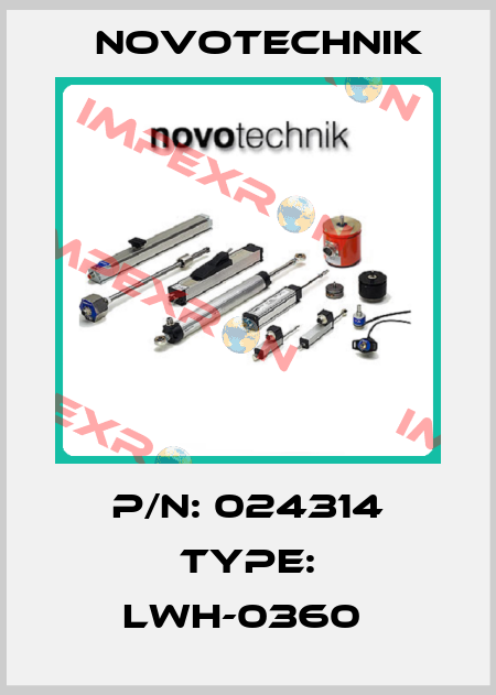 P/N: 024314 Type: LWH-0360  Novotechnik