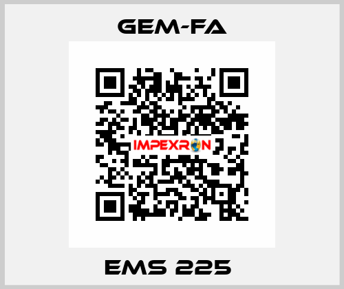 EMS 225  Gem-Fa