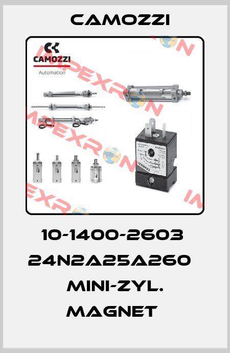 10-1400-2603  24N2A25A260   MINI-ZYL. MAGNET  Camozzi