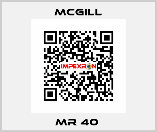  MR 40  McGill