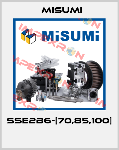 SSE2B6-[70,85,100]  Misumi