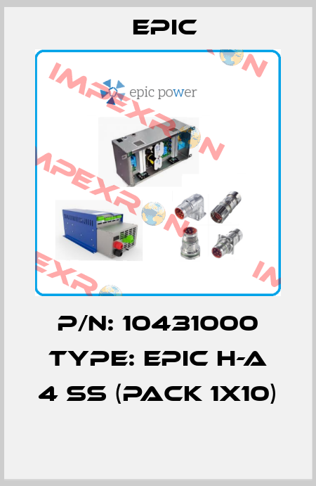 P/N: 10431000 Type: EPIC H-A 4 SS (pack 1x10)  Epic