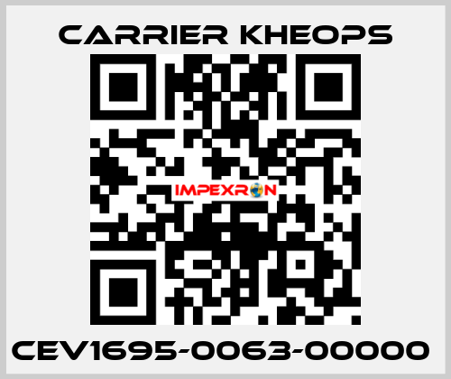 CEV1695-0063-00000  Carrier Kheops