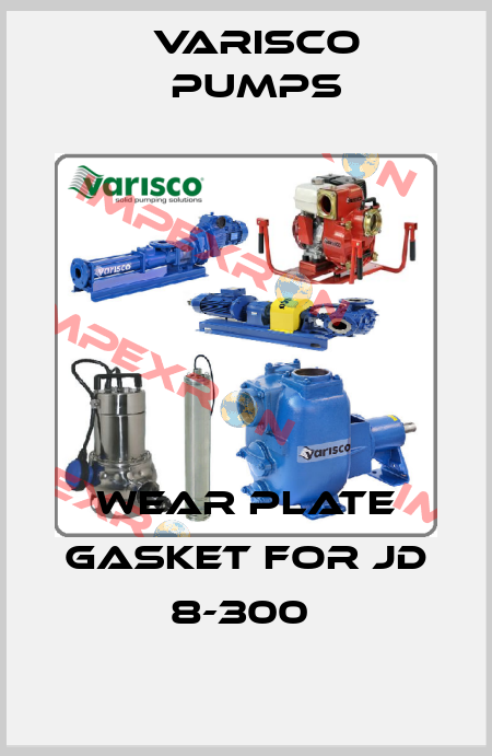 WEAR PLATE GASKET for JD 8-300  Varisco pumps