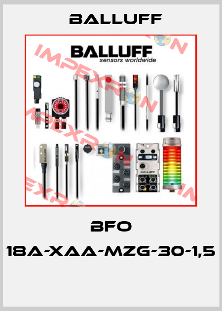 BFO 18A-XAA-MZG-30-1,5  Balluff
