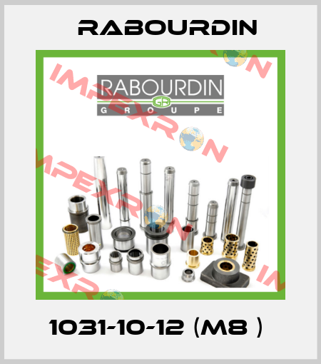 1031-10-12 (M8 )  Rabourdin