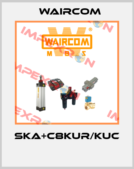 SKA+C8KUR/KUC  Waircom