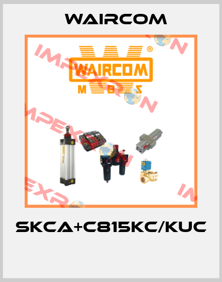 SKCA+C815KC/KUC  Waircom