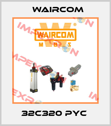 32C320 PYC  Waircom