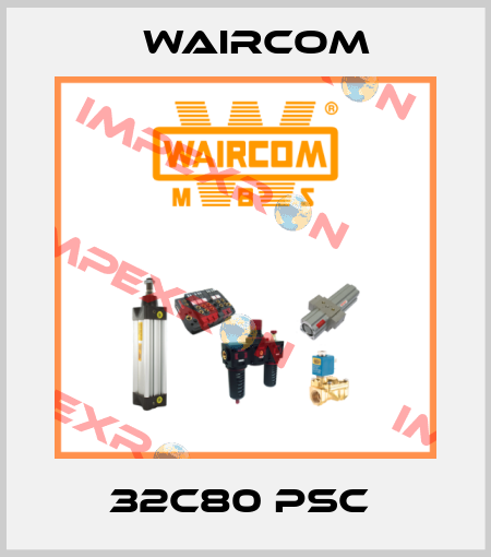 32C80 PSC  Waircom