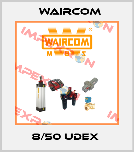 8/50 UDEX  Waircom