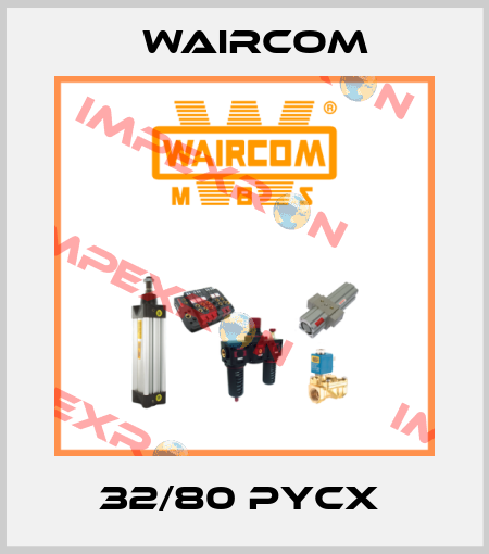 32/80 PYCX  Waircom