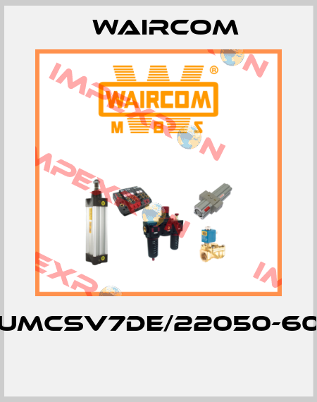 UMCSV7DE/22050-60  Waircom