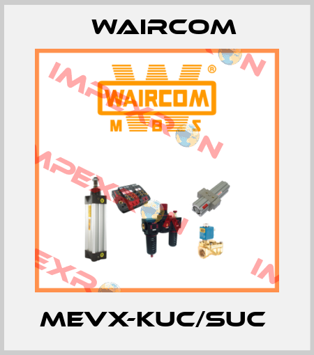MEVX-KUC/SUC  Waircom