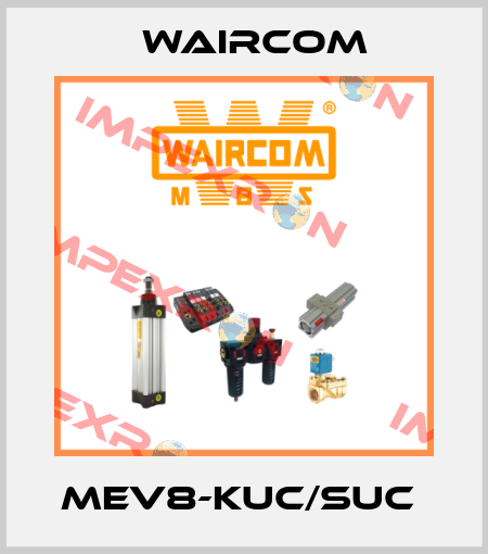 MEV8-KUC/SUC  Waircom