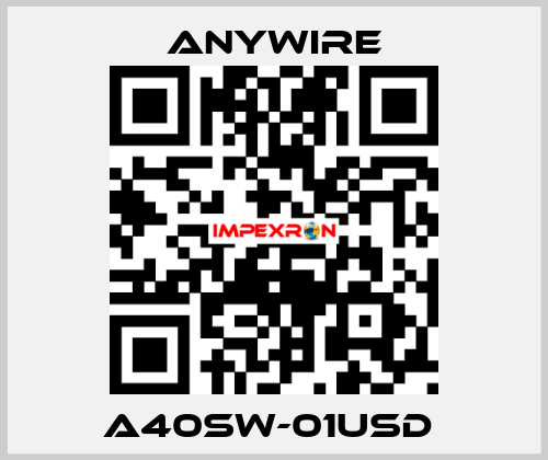 A40SW-01USD  Anywire