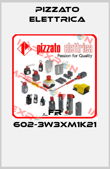FR 602-3W3XM1K21  Pizzato Elettrica