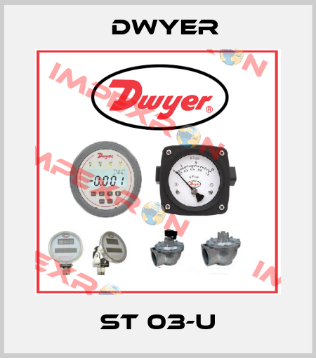 ST 03-U Dwyer