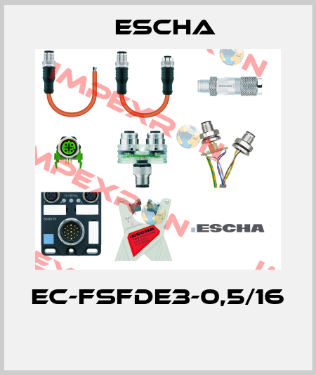 EC-FSFDE3-0,5/16  Escha