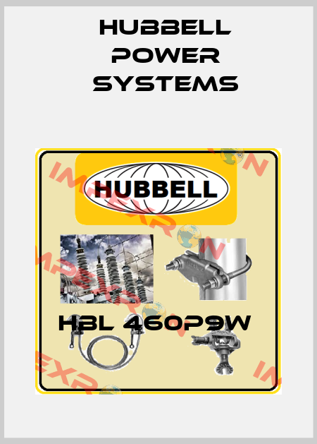 HBL 460P9W  Hubbell Power Systems